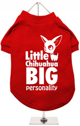 Tee-shirt Little Chihuahua, Big Personnality XXS à XL