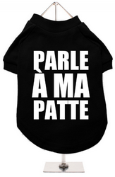 Tee-shirt Parle à ma patte XXS à XL